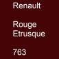 Preview: Renault, Rouge Etrusque, 763.